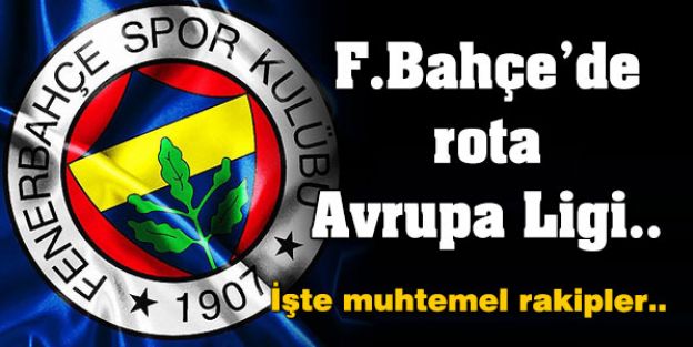 Fenerbahçe UEFA'da 1.Torba'da